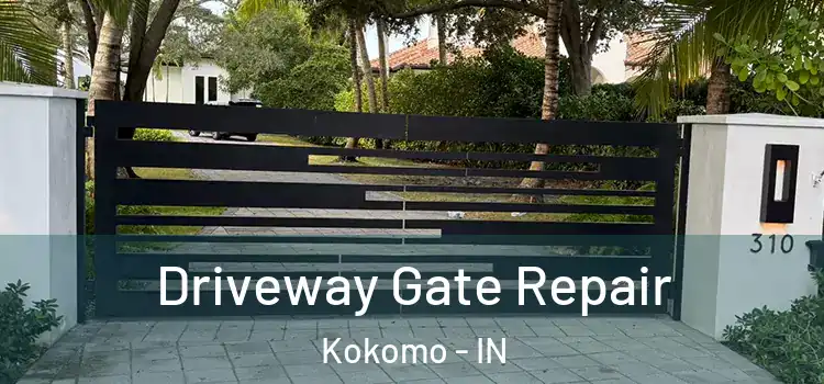 Driveway Gate Repair Kokomo - IN