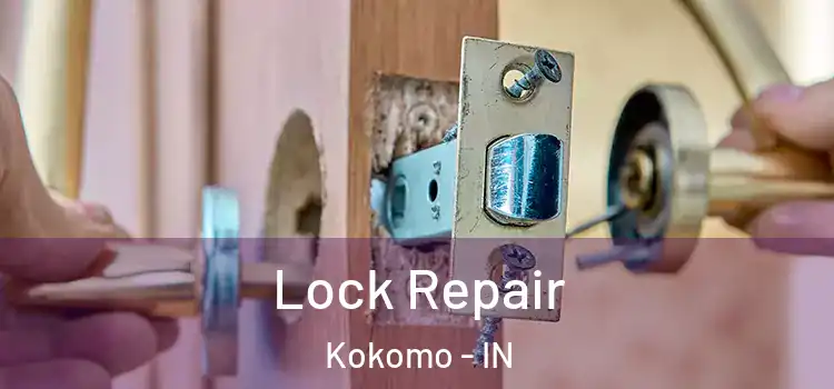 Lock Repair Kokomo - IN