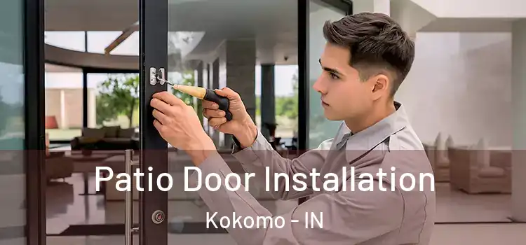 Patio Door Installation Kokomo - IN