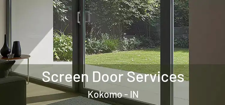 Screen Door Services Kokomo - IN