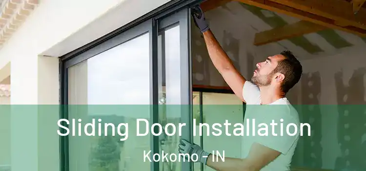 Sliding Door Installation Kokomo - IN